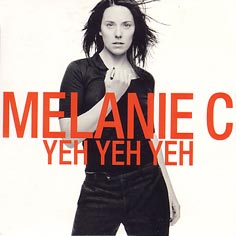 Melanie C: Yeh yeh yeh - single